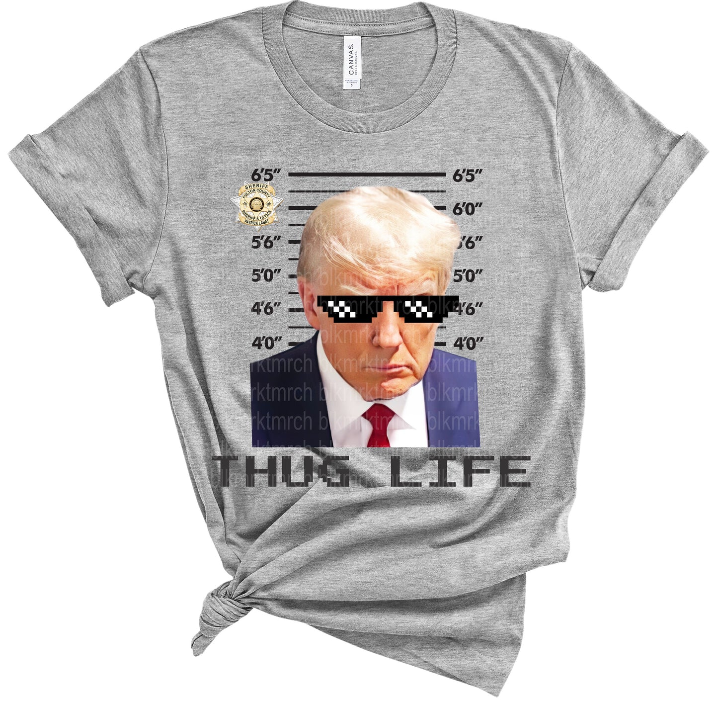 Trump Mugshot - Thug Life - Trump 2024 - Fulton County, GA